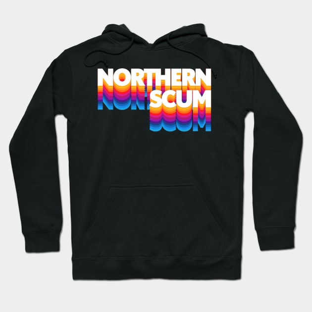 Northern Scum ∆∆∆∆∆∆ ∆∆∆∆∆∆∆ Hoodie by DankFutura